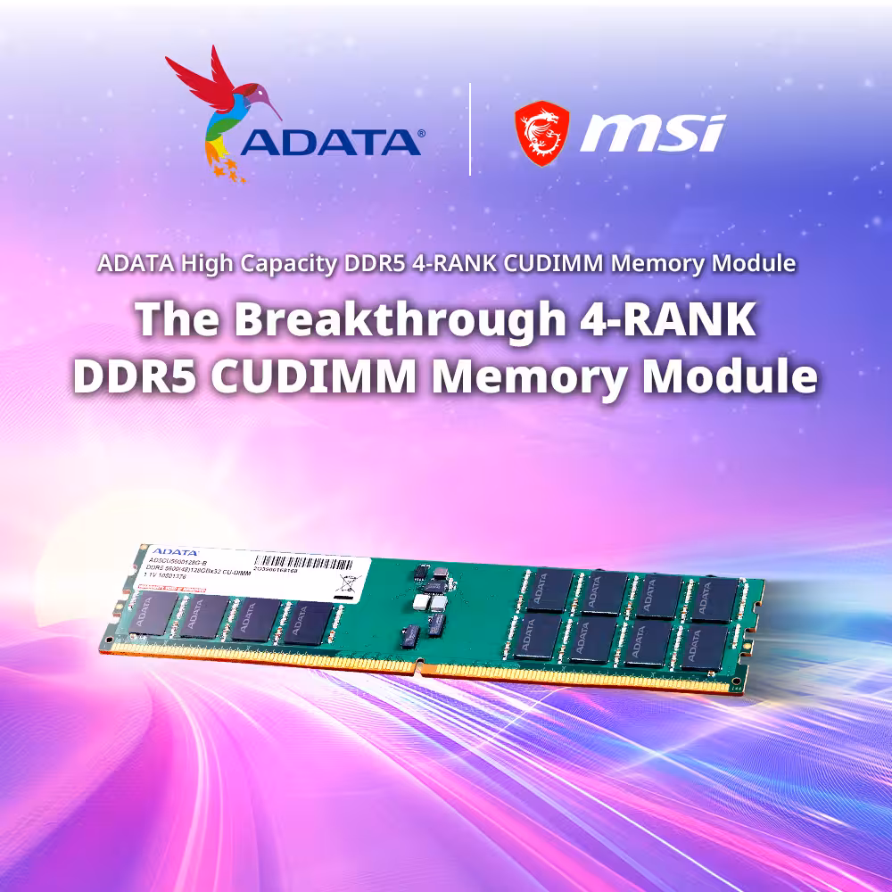 ADATA and MSI Launch the World’s First 4-RANK DDR5 CUDIMM Memory Module