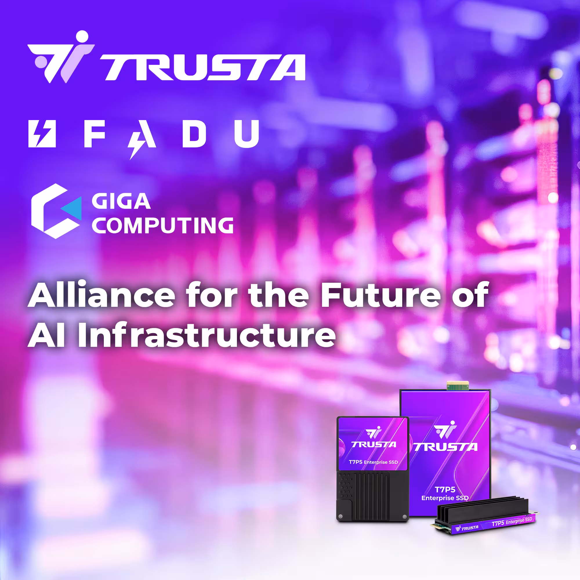 TRUSTA, FADU, and Giga Computing Forge Strategic Alliance to Build Next-Generation Enterprise SSD Ecosystem