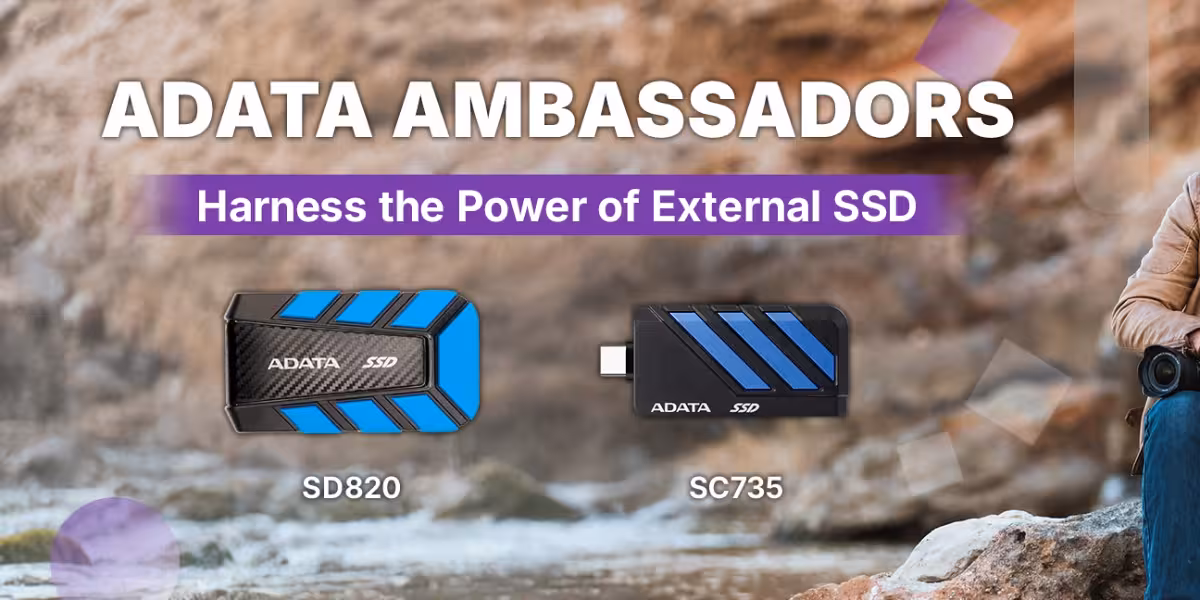 Meet ADATA Ambassadors