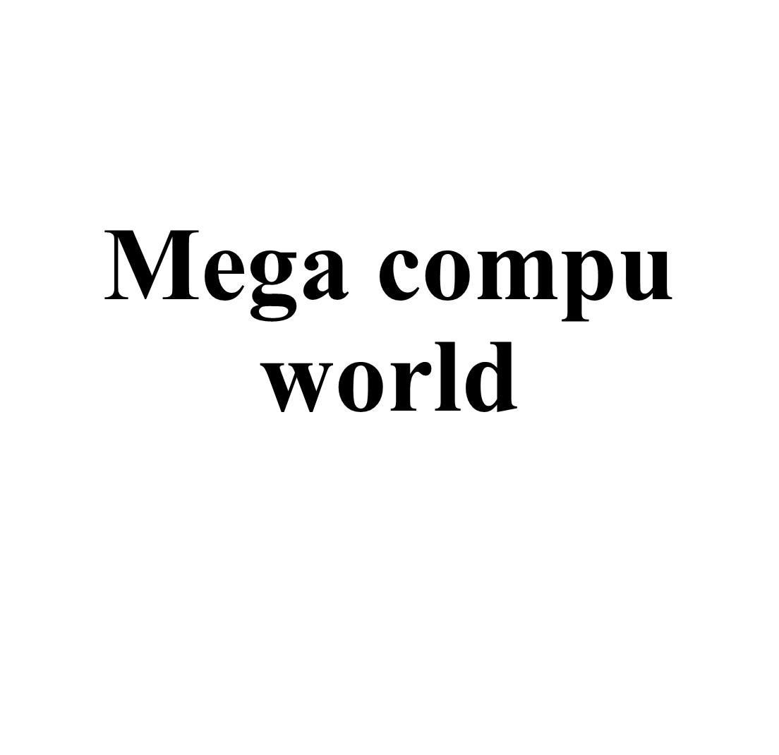 Mega compu world