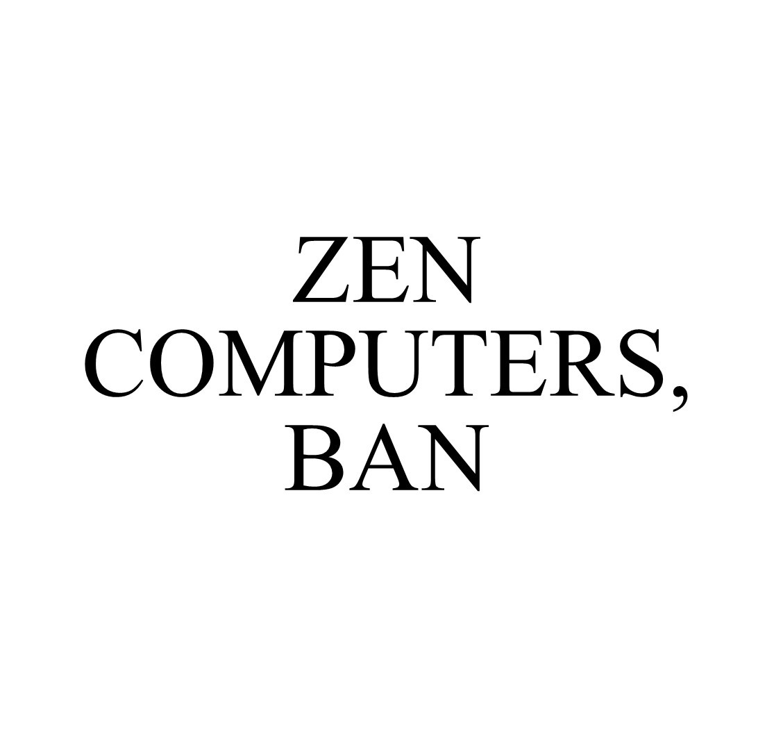 ZEN COMPUTERS, BAN